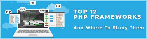 top-12-php-frameworks-and-where-to-study-them